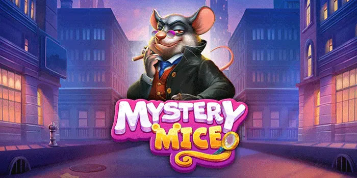 Trik Menang Besar Slot Mystery Mice Lewat Situs JAMUSLOT