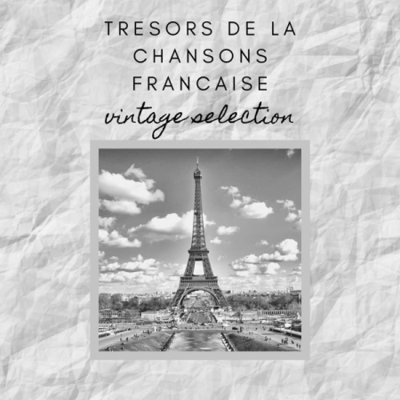 Various Artists - Tresors de la chansons francaise - Vintage Selection (2020)