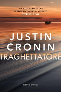 Justin Cronin - Il traghettatore (2024)