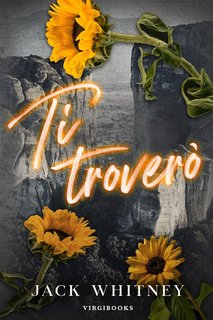 Jack Whitney - Dolce ragazza Vol. 2. Ti troverò (2024)