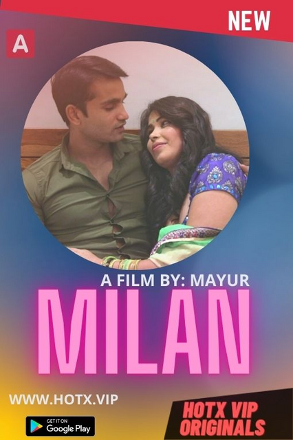 Milan (2022) HotX Originals Hindi Short Film