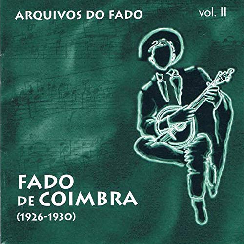 Portada - Arquivos do Fado - Fado de Coimbra (1926-1930)