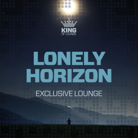 Various Artists - Lonely Horizon - Exclusive Lounge (2021)