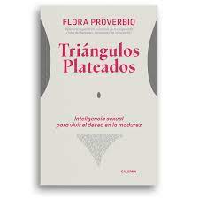 TRIANGULOS PLATEADOS, FLORA PROVERBIO