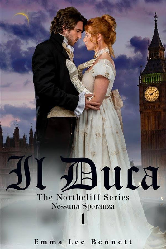 Emma Lee Bennett -  The Northcliff Series. Il Duca. Nessuna Speranza (2016)