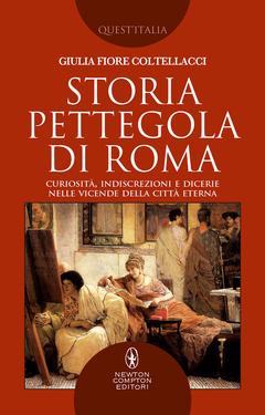 Giulia Fiore Coltellacci – Storia pettegola di Roma (2019) Giulia Fiore Coltellacci – Storia pettegola di Roma (2019)