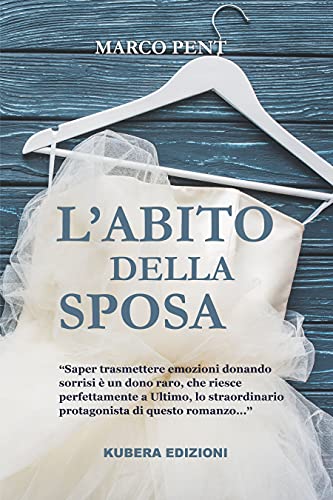 Marco Pent – L’abito della sposa (2021)
