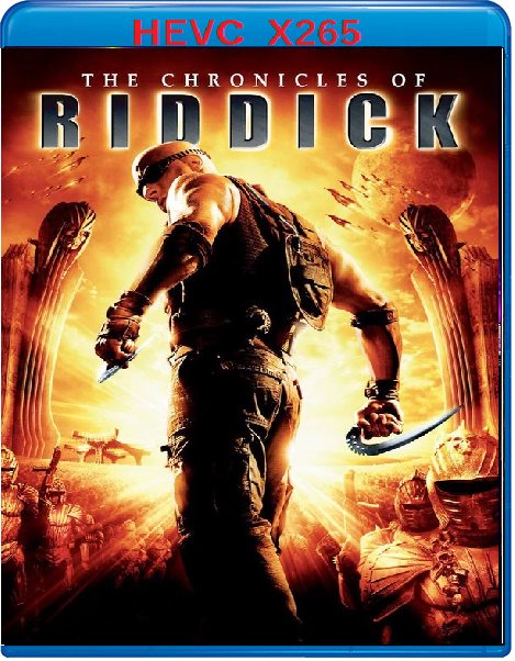 The Chronicles of Riddick (2004) mkv FullHD 1080p HEVC AC3 ITA ENG Sub
