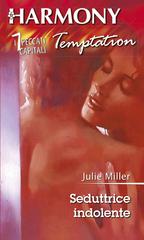 Julie Miller – Seduttrice indolente (2016)