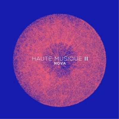 VA - Haute Musique II Nova (2017)