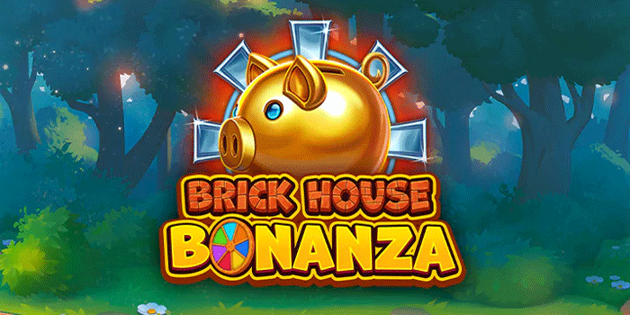 Slot Brick House Bonanza