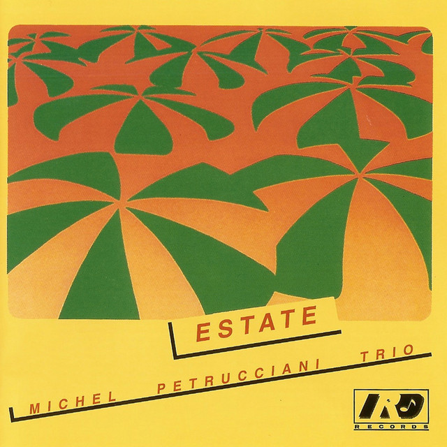 Michel Petrucciani Trio • Estate (1982)  .flac  48.0 kHz 24 bits