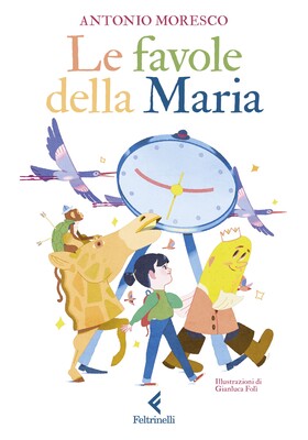 Antonio Moresco - Le favole della Maria (2025)