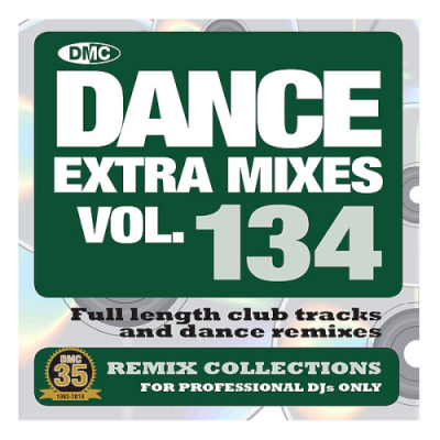 34e206b2 0a03 4e79 95c6 13aa7fc5d35c - VA - DMC Dance Extra Mixes 134 (2019)