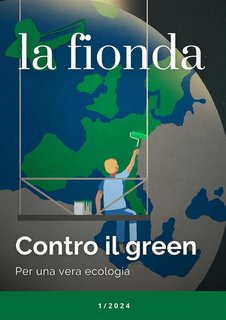 Rogas - La Fionda 1/2024. Contro il Green. Per una vera ecologia (2024)