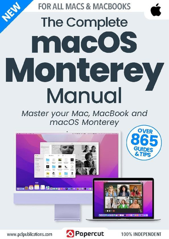 The Complete macOS Monterey Manual - Issue 4, 2023