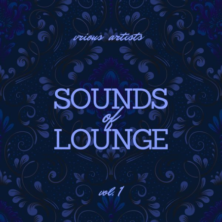 Various Artists - Sounds of Lounge, Vol. 1 (2020)