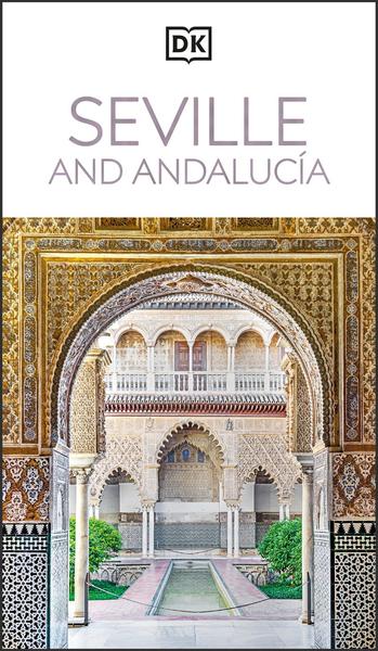 [Kép: DK-Seville-And-Andalucia-Travel-Guide-2026.jpg]