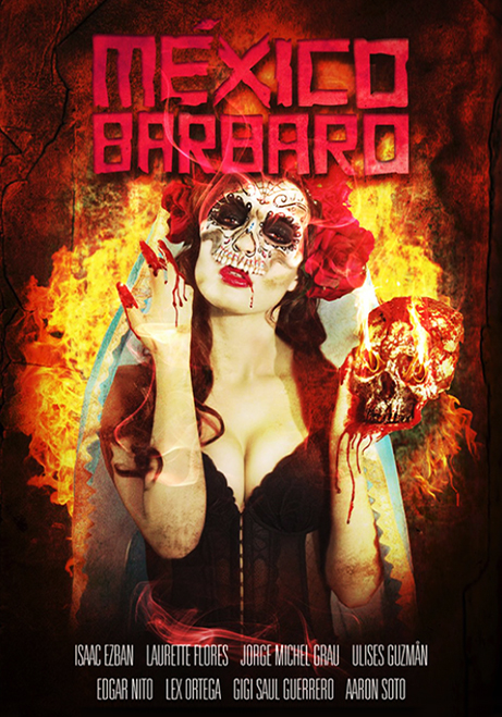MEXICO BARBARO POST - México bárbaro [2014] [Terror, fantástico] [DVD9] [PAL] [Leng. Español] [Subt. English]