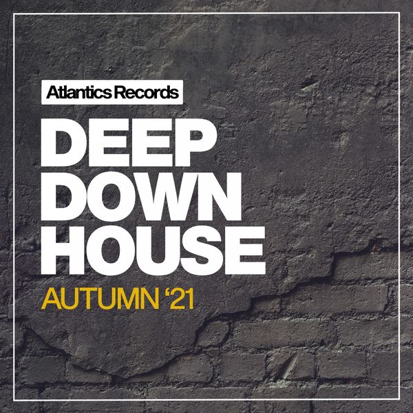 VA - Deep Down House '21 (2021)