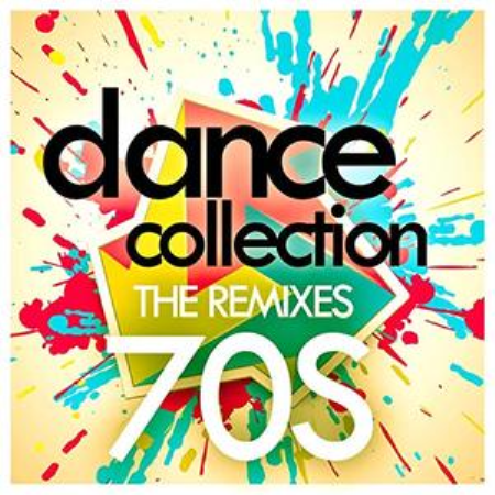 VA   Dance Collection: The Remixes 70s (2015) FLAC/MP3