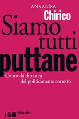 Annalisa Chirico – Siamo tutti puttane (2014)