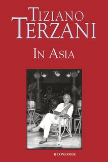 Tiziano Terzani - In Asia [Ed. Agg.] (2013)