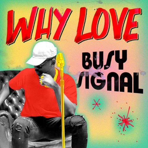 Busy Signal - Why Love (2026) MP3