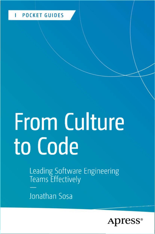 Sosa J From Culture To Code Leading Software Engineering Teams Effectively 2025