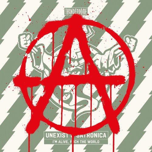 Unexist & Satronica - I'm Alive, Fuck The World (2026) MP3