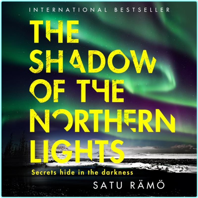Satu Rämö Hildur 3 The Shadow Of The Northern Lights (Casey Waldam)