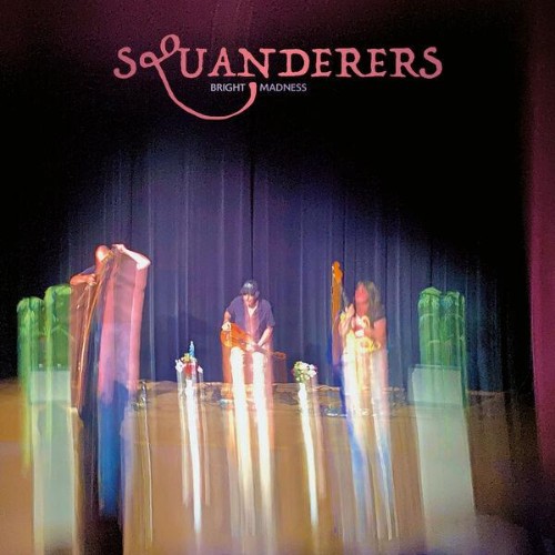 SQUANDERERS-Bright-Madness-WEB-2026-ENRi