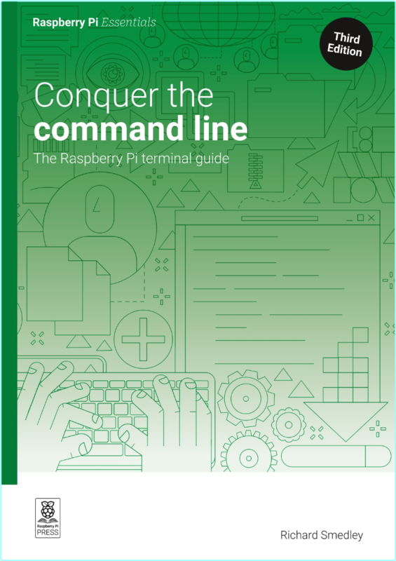 Conquer The Command Line The Raspberry Pi Terminal Guide Essentials 3rd Edition True PDF