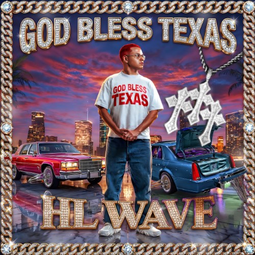 HL Wave - God Bless Texas (2026)
