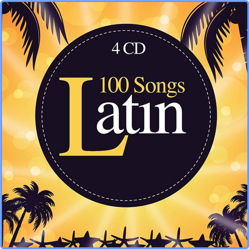100 Songs Latin (4CD, Compilation, Halidon, 2019) mp3 320 Kbps