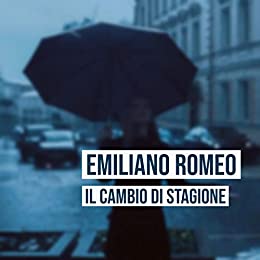 Emiliano Romeo – Il cambio di stagione (2020)