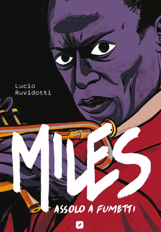 Miles Davis – Assolo a fumetti (Edizioni BD 2020-05-01)