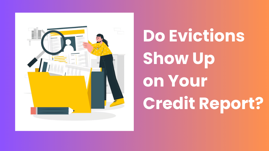 Do Evictions Show Up on Your Credit Report