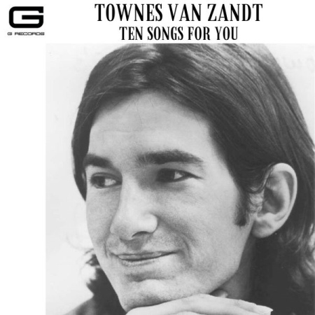 Townes Van Zandt - Ten songs for you (2021)