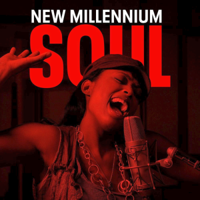4324d126 fd02 4f9a b689 5a816a9286e3 - VA - New Millennium Soul (2019)