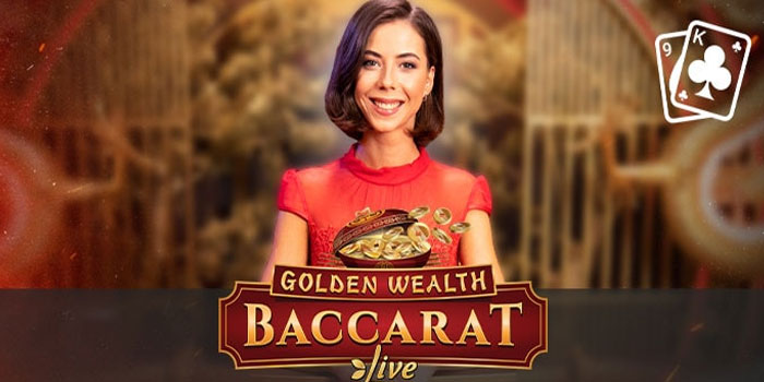 Trik Rahasia Menang Bermain di Casino Golden Wealth Baccarat