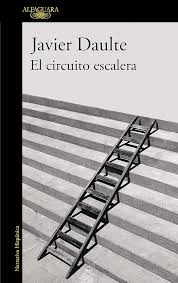EL CIRCUITO ESCALERA, JAVIER DAULTE