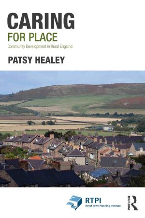 Caring for Place Community Development in Rural England