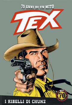 Tex 70 anni di un mito 126 - I ribelli di Chunz (2020)