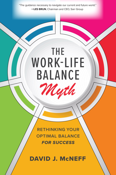 The Work-Life Balance Myth: Rethinking Your Optimal Balance for Success (True EPUB)