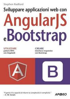 Stephen Radford - Sviluppare applicazioni web con AngularJs e Bootstrap (2015)