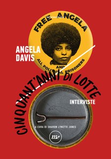 Angela Davis - Cinquant'anni di lotte. Interviste (2024)