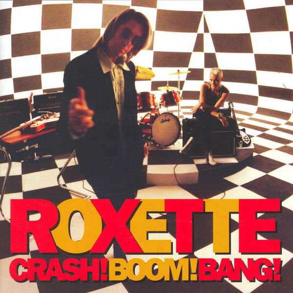 Roxette - Crash! Boom! Bang! (Extended Version) [2CD] (1994 - Pop) [Flac 16-44]