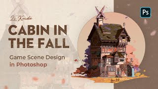 Game Scene Design in Photoshop – Cabin in the Fall