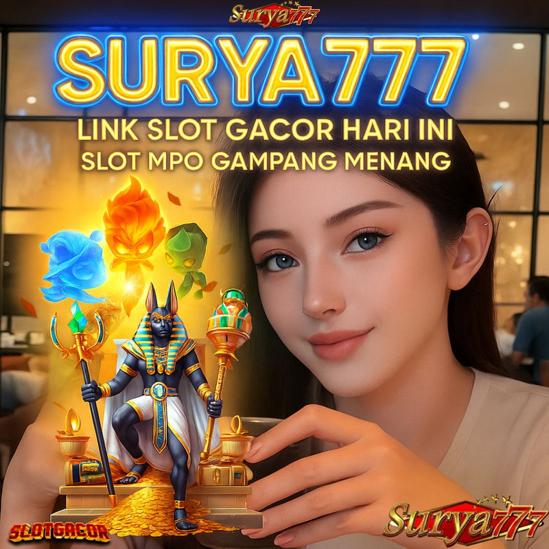 SURYA777: Situs Link Slot Gacor Hari Ini Slot777 Online Gampang Menang Di MPO